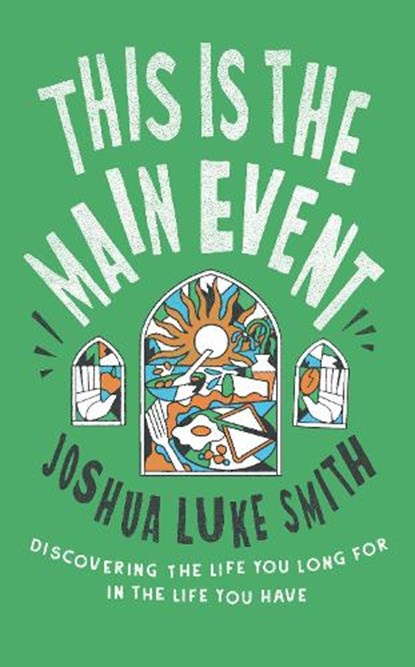 This is the Main Event, Joshua Luke Smith - Paperback - 9781911764083