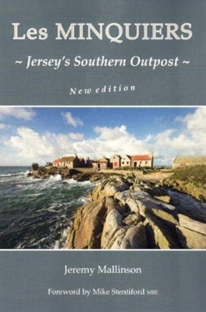 LES MINQUIERS, Jeremy Mallinson - Paperback - 9781912020836