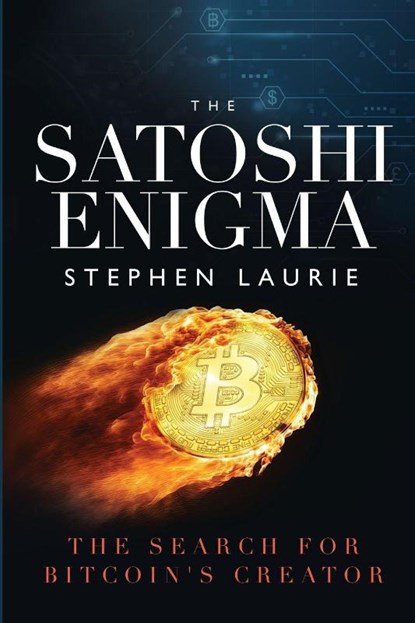 The Satoshi Enigma, Stephen Laurie - Paperback - 9781912029969