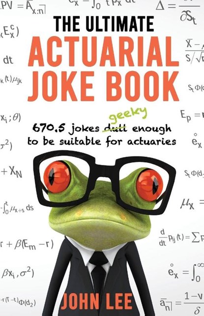 The Ultimate Actuarial Joke Book, John Lee - Paperback - 9781912045112