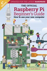 The Official Raspberry Pi Beginner's Guide - Gareth Halfacree - 9781912047734