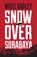 Snow over Surabaya, Nigel Barley - Paperback - 9781912049004