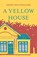 A Yellow House, VAN DITZHUIJZEN,  Karien - Paperback - 9781912049349