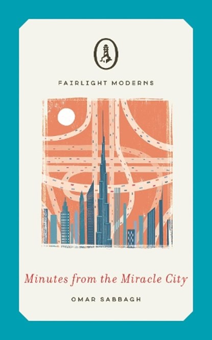 Minutes from the Miracle City, Omar Sabbagh - Paperback - 9781912054664