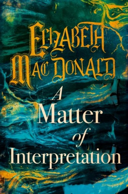 A Matter of Interpretation, MAC DONALD,  Elizabeth - Paperback - 9781912054725