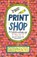 The The Print Shop, niet bekend - Paperback - 9781912066681