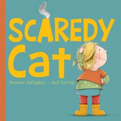 Scaredy Cat, Heather Gallagher - Gebonden - 9781912076789