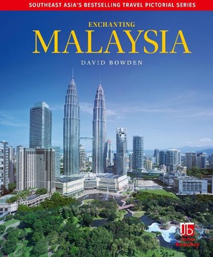 Enchanting Malaysia, David Bowden - Paperback - 9781912081288