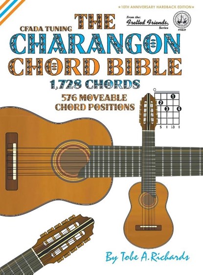 THE CHARANGON CHORD BIBLE: CFADA STANDAR, TOBE A. RICHARDS - Gebonden - 9781912087648