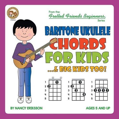 Baritone Ukulele Chords For Kids...& Big Kids Too!, Nancy Eriksson - Paperback - 9781912087921
