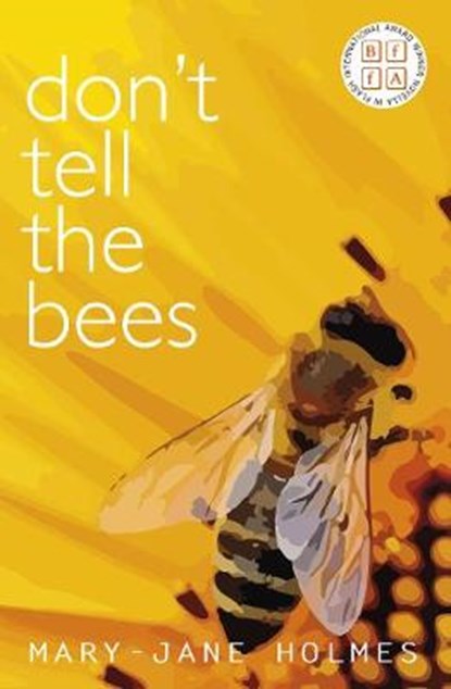 Don't Tell the Bees, Mary-Jane Holmes - Paperback - 9781912095506
