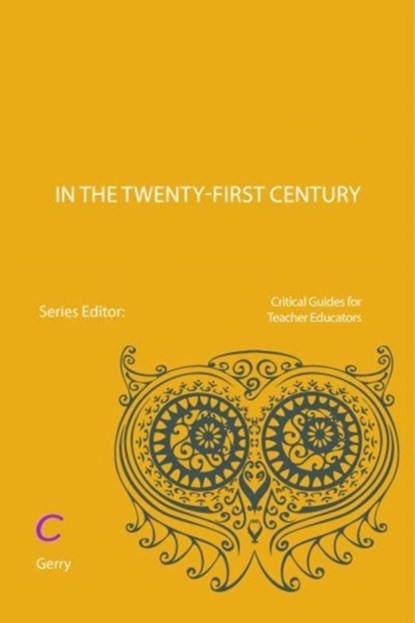 Teacher Educators in the Twenty-first Century, Gerry Czerniawski - Paperback - 9781912096534
