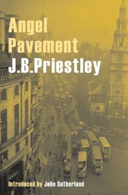 Angel Pavement, J. B. Priestley - Paperback - 9781912101528