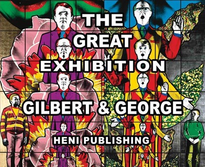 Gilbert & George: The Great Exhibition, Hans Ulrich Obrist ; Daniel Birnbaum - Gebonden Gebonden - 9781912122165