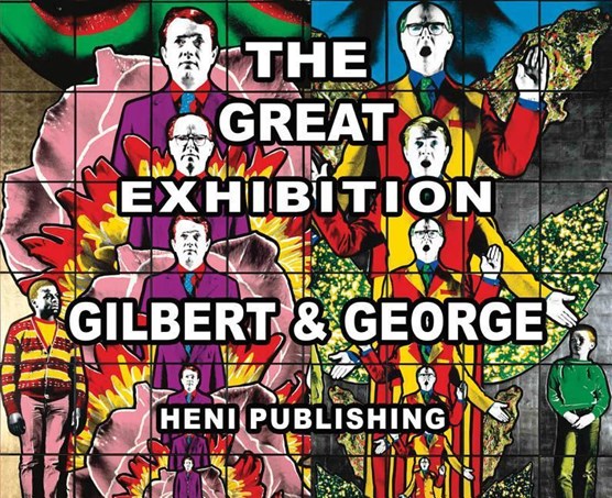 Gilbert & george: the great exhibition