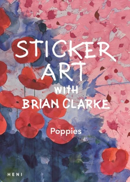 Sticker Art with Brian Clarke: Poppies, niet bekend - Paperback - 9781912122943