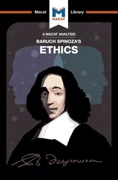An Analysis of Baruch Spinoza's Ethics, Gary Slater ; Andreas Vrahimis - Paperback - 9781912127030