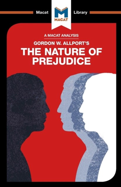 An Analysis of Gordon W. Allport's The Nature of Prejudice, Alexander O’Connor - Paperback - 9781912127627