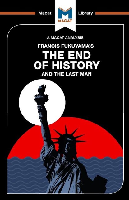 An Analysis of Francis Fukuyama's The End of History and the Last Man, Ian Jackson ; Jason Xidias - Paperback - 9781912127917