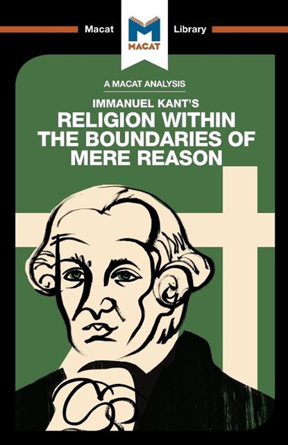 An Analysis of Immanuel Kant's Religion within the Boundaries of Mere Reason, Ian Jackson - Paperback - 9781912128624