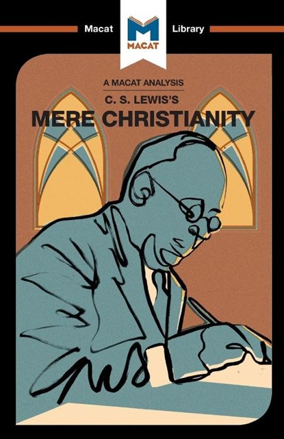 An Analysis of C.S. Lewis's Mere Christianity, Mark Scarlata - Paperback - 9781912128648