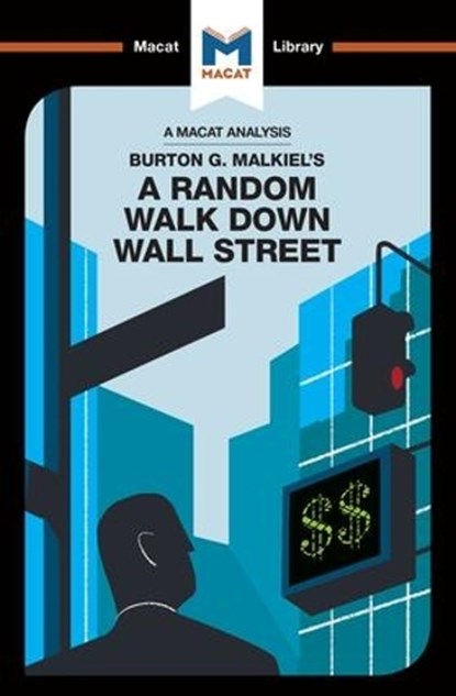 An Analysis of Burton G. Malkiel's A Random Walk Down Wall Street, Nicholas Burton - Paperback - 9781912128822