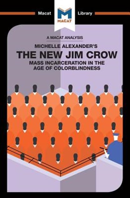 An Analysis of Michelle Alexander's The New Jim Crow, Ryan Moore - Paperback - 9781912128877