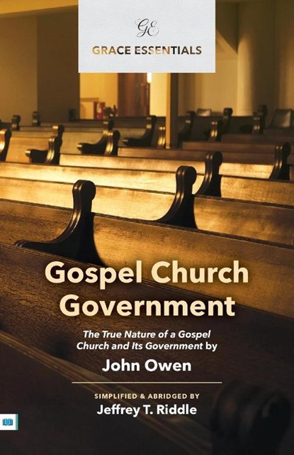 Gospel Church Government, John Owen - Paperback - 9781912154913