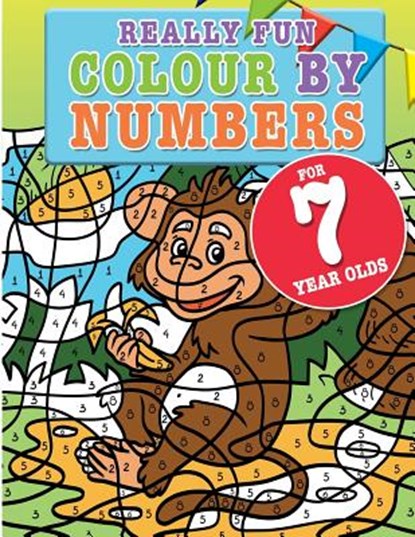 Really Fun Colour By Numbers For 7 Year Olds, Mickey MacIntyre - Paperback - 9781912155149