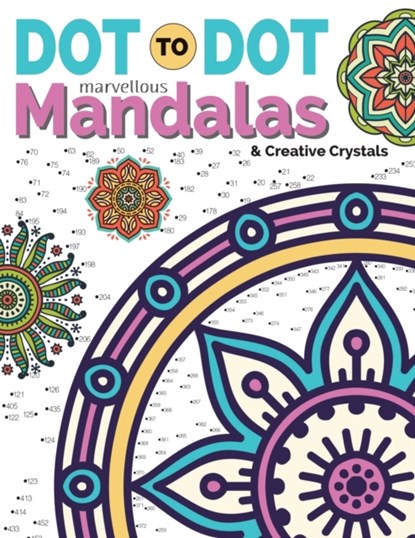 Dot To Dot Marvellous Mandalas & Creative Crystals, Christina Rose - Paperback - 9781912155293