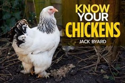 Know Your Chickens, Jack Byard - Ebook - 9781912158690