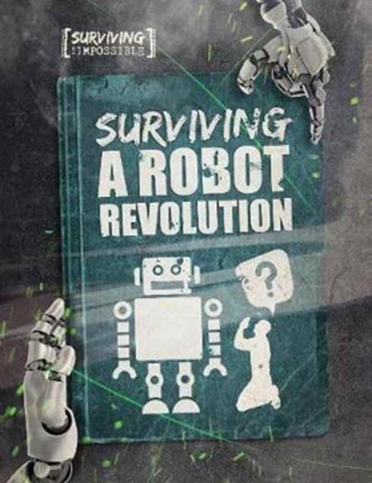 Surviving a Robot Revolution, Charlie Ogden - Gebonden - 9781912171057