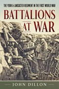Battalions at War | John Dillon | 
