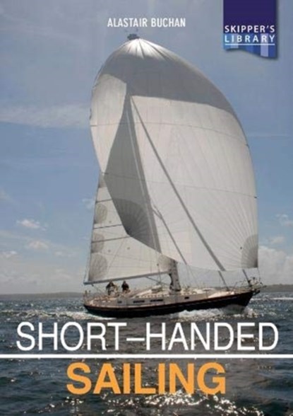 Short-handed Sailing - Second edition, Alastair Buchan - Paperback - 9781912177226