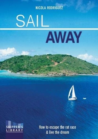 Sail Away, Nicola Rodriguez - Paperback - 9781912177233