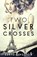 Two Silver Crosses, KINGSTON,  Beryl - Paperback - 9781912194209