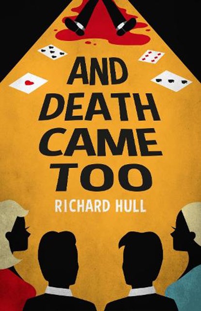 And Death Came Too, HULL,  Richard - Paperback - 9781912194995