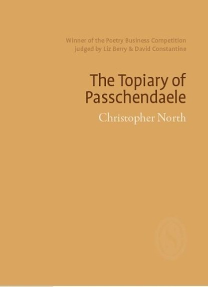 The Topiary of Passchendaele, Christopher North - Paperback - 9781912196135