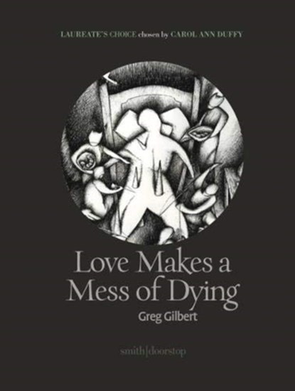 Love Makes a Mess of Dying, Greg Gilbert - Paperback - 9781912196203