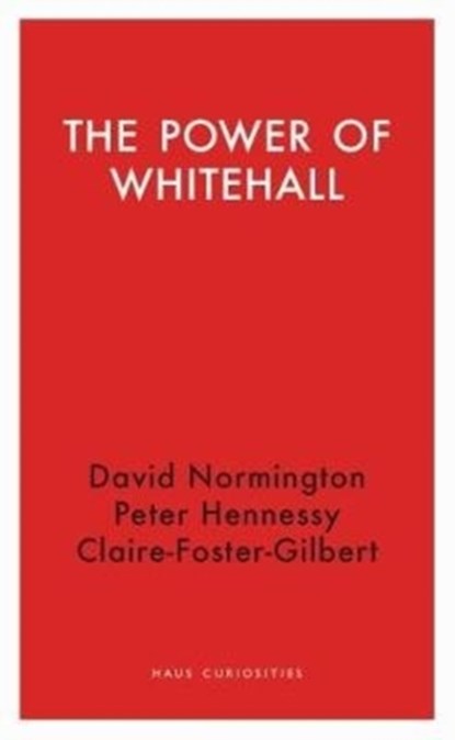 The Power of Civil Servants, Claire Foster-Gilbert - Paperback - 9781912208050