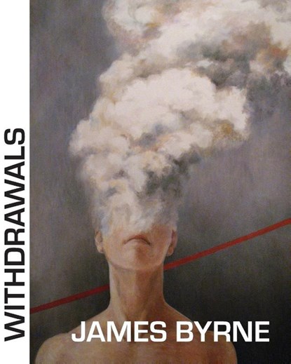 Withdrawals, James Byrne - Paperback - 9781912211463