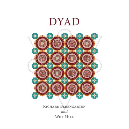 Dyad, Richard Berengarten ; Will Hill - Paperback - 9781912211944