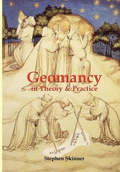 Geomancy in Theory & Practice, Dr Stephen Skinner - Paperback - 9781912212279
