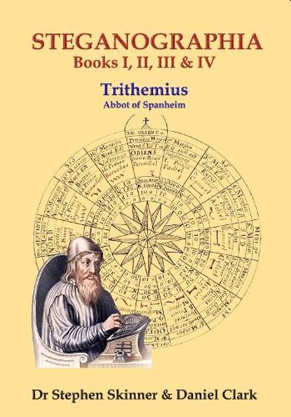 The Steganographia, Dr Stephen Skinner ; Daniel Clark - Gebonden - 9781912212378