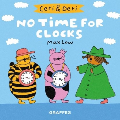 Ceri & Deri: No Time for Clocks, Max Low - Paperback - 9781912213740