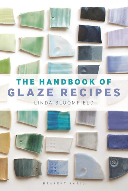The Handbook of Glaze Recipes, Linda Bloomfield - Gebonden - 9781912217489
