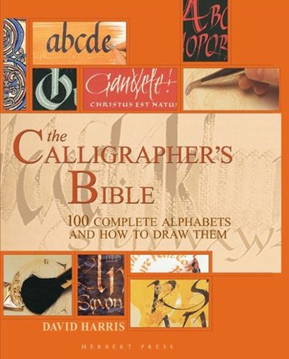 The Calligrapher's Bible, David Harris - Gebonden - 9781912217694