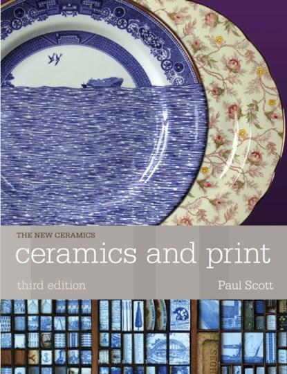 Ceramics and Print, Paul Scott - Paperback - 9781912217809