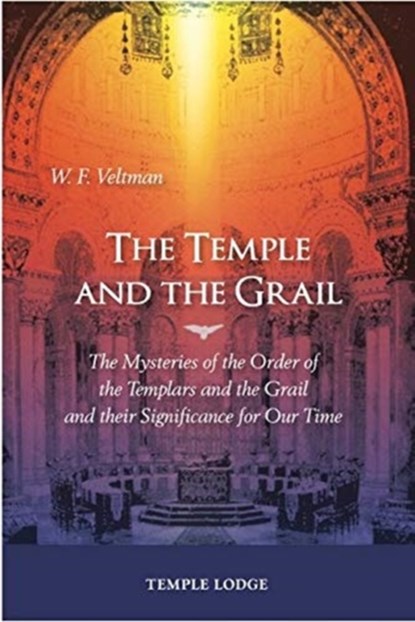 The Temple and the Grail, W. F. Veltman - Paperback - 9781912230761