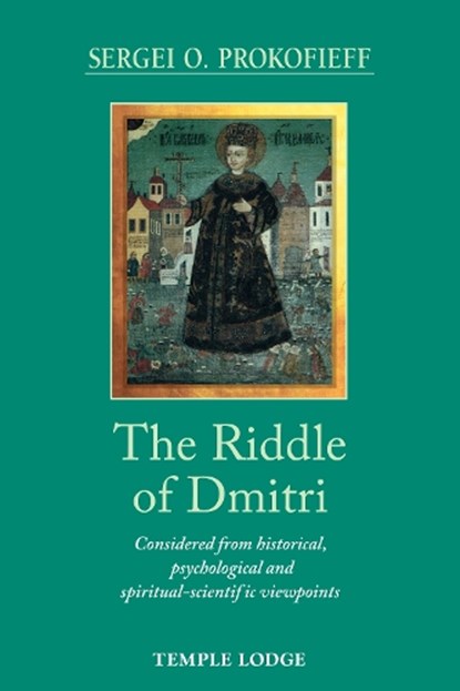 The Riddle of Dmitri, Sergei O. Prokofieff - Paperback - 9781912230976
